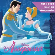 Omslag van Disney's Assepoester - Het is goed leven bij Assepoester!