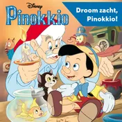 Omslag van Disney's Pinokkio - Droom zacht, Pinokkio!
