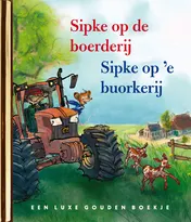 Omslag van Sipke op de boerderij/ Sipke op 'e buorkerij