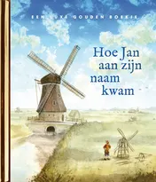 Omslag van Hoe Jan aan zijn naam kwam