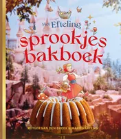 Omslag van Het Efteling-sprookjesbakboek