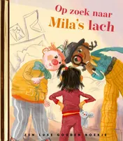 Omslag van Op zoek naar Mila's lach