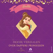 Omslag van Mooie verhalen over dappere Prinsessen - Belle
