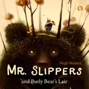 Omslag van Mr. Slippers and Burly Bear's Lair