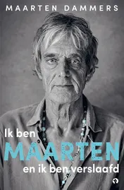Omslag van Ik ben Maarten en ik ben verslaafd