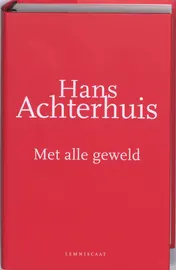 Omslag van Met alle geweld