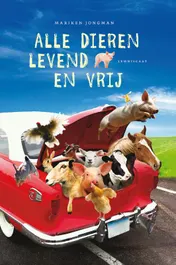 Omslag van Alle dieren levend en vrij