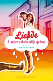 Omslag van Liefde en ander onbehoorlijk gedrag