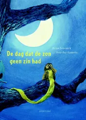Omslag van De dag dat de zon geen zin had