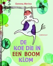 Omslag van De koe die in een boom klom