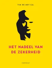 Omslag van Het nadeel van de zekerheid
