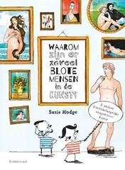 Omslag van Waarom zijn er zoveel blote mensen in de kunst?