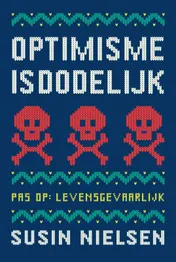 Omslag van Optimisme is dodelijk
