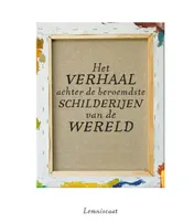 Omslag van Het verhaal achter de beroemdste schilderijen van de wereld