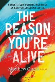 Omslag van The reason you’re alive.