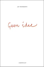 Omslag van Geen idee