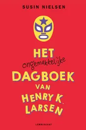 Omslag van Het ongemakkelijke dagboek van Henry K. Larsen