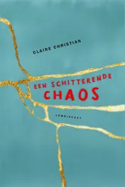 Omslag van Een schitterende chaos