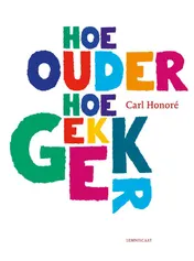 Omslag van Hoe ouder hoe gekker