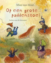 Omslag van Op een grote paddenstoel