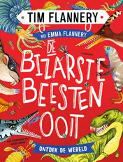 Omslag van De bizarste beesten ooit