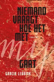 Omslag van Niemand vraagt hoe het met mij gaat