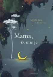Omslag van Mama, ik mis je