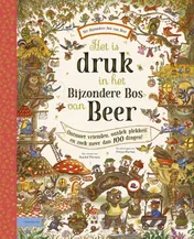 Omslag van Het is druk in het Bijzondere Bos van Beer