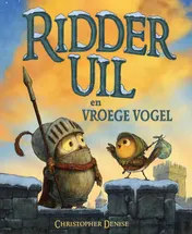 Omslag van Ridder Uil en Vroege Vogel