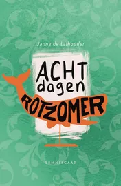 Omslag van Acht dagen rotzomer