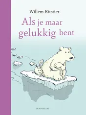 Omslag van Als je maar gelukkig bent