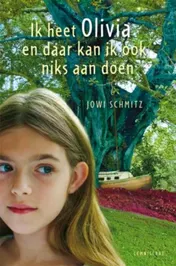 Omslag van Ik heet Olivia en daar kan ik ook niks aan doen