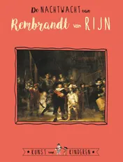 Omslag van De Nachtwacht van Rembrandt van Rijn