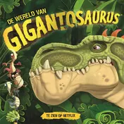 Omslag van De wereld van Gigantosaurus