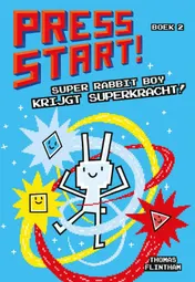 Omslag van Super Rabbit Boy krijgt superkracht