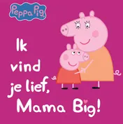 Omslag van Ik vind je lief, mama big