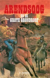 Omslag van Arendsoog en de grote grondroof