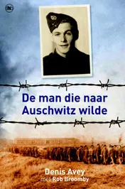 Omslag van De man die naar Auschwitz wilde
