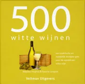 Omslag van 500 witte wijnen
