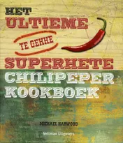 Omslag van Het ultieme superhete chilipeper kookboek