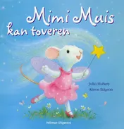 Omslag van Mimi Muis kan toveren