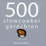 Omslag van 500 slowcooker recepten