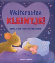 Omslag van Welterusten kleintje!