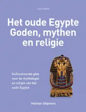 Omslag van Het oude Egypte - Goden, mythen en religie