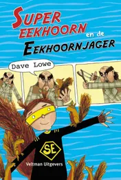 Omslag van Super eekhoorn en de eekhoornjager