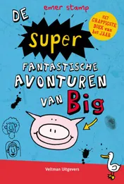 Omslag van De superfantastische avonturen van Big