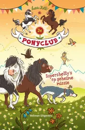 Omslag van De ponyclub: Supershetty's op geheime missie