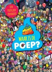 Omslag van Waar is de poep?