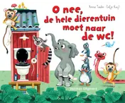Omslag van Oh nee, de hele dierentuin moet naar de wc!