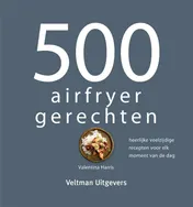 Omslag van 500 airfryer gerechten